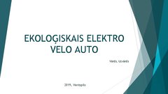 Prezentācija 'Ekoloģiskais elektro velo velo auto', 1.