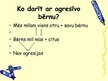 Prezentācija 'Bērnu agresivitāte', 10.