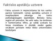 Prezentācija 'Faktisko apstākļu uztvere, noteikšana un novērtējums', 4.