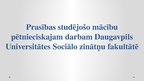 Prezentācija 'Prasības studējošo mācību pētnieciskajam darbam Daugavpils Universitātes Sociālo', 1.