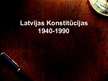 Prezentācija 'Konstitūcijas Latvijā', 1.