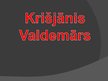 Prezentācija 'Krišjānis Valdemārs', 1.