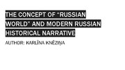 Konspekts 'The concept of “Russian world” and modern Russian historical narrative', 10.