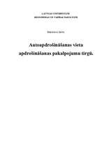 Diplomdarbs 'Autoapdrošināšanas vieta apdrošināšanas pakalpojumu tirgū', 1.