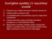 Prezentācija 'Ceļš līdz Latvijas Republikas proklamēšanai', 5.