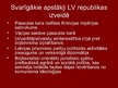 Prezentācija 'Ceļš līdz Latvijas Republikas proklamēšanai', 17.