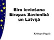 Referāts 'Eiro ieviešana Latvijā un Eiropas Savienībā', 29.