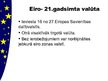 Referāts 'Eiro ieviešana Latvijā un Eiropas Savienībā', 31.