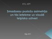 Prezentācija 'Smadzeņu pusložu asimetrija un tās ietekme uz vizuāli telpisko uztveri', 1.