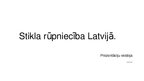 Prezentācija 'Stikla rūpniecība Latvijā', 1.