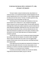 Eseja 'In the Future the Internet Will Be a Substitute for TV, Radio, Newspapers and Ma', 1.