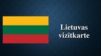 Prezentācija 'Lietuvas vizītkarte', 1.