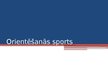 Prezentācija 'Orientēšanās sports', 1.