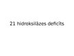 Prezentācija '21-hidroksilāzes deficīts', 1.