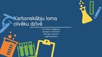 Prezentācija 'Karbonskābju loma cilvēku dzīvē', 1.