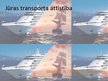 Prezentācija 'Jūras transporta attīstība', 1.