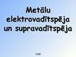 Prezentācija 'Metālu elektrovadītspēja un supravadītspēja', 1.