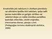 Prezentācija 'Interaktīvo mācību metožu pielietošana kreativitātes attīstīšanai ekonomikas stu', 4.