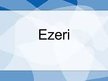 Prezentācija 'Lielākie pasaules un Latvijas ezeri', 1.