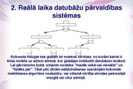 Referāts 'Reālā laika datubāžu pārvaldības sistēma', 22.