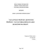 Referāts 'Vai Latvijas vēlētāju aktivitāte vēlēšanu/tautas nobalsošanas laikā ir mantojuma', 1.