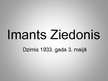 Prezentācija 'Imants Ziedonis', 1.