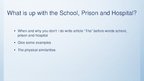 Prezentācija 'School, Prison, Hospital', 2.