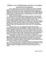 Eseja 'Kultūra ir visur, tā līdzīgi gaismai piestrāvo visu, padarot pasauli par atvērtu', 1.