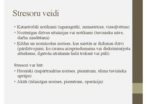 Prezentācija 'Mana stresa vadīšanas metodika', 5.