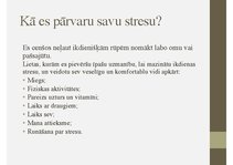 Prezentācija 'Mana stresa vadīšanas metodika', 12.