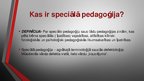 Prezentācija 'Speciālā pedagoģija', 2.