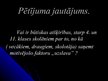 Prezentācija 'Mācību procesu motivējošais faktors "uzslava" un ietekme uz 4. un 11.klašu skolē', 7.
