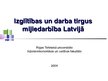 Diplomdarbs 'Izglītības un darba tirgus mijiedarbība Latvijā', 58.