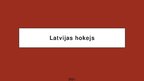 Prezentācija 'Latvijas hokejs', 1.