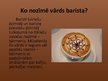 Prezentācija 'Barista', 2.