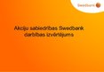 Prezentācija 'A/s "Swedbank" darbības izvērtējums', 1.