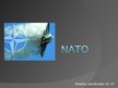Prezentācija 'NATO - Ziemeļatlantijas līguma organizācija', 1.