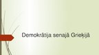 Prezentācija 'Demokrātija Senajā Grieķijā', 1.