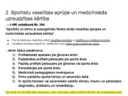 Prezentācija 'Sporta medicīna. Konspekts ieskaitei treneriem', 4.