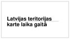 Prezentācija 'Latvijas teritorijas karte laika gaitā', 1.