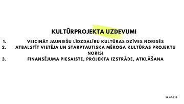 Prezentācija 'Kultūrprojekts "Lecam augstāk!"', 4.