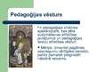 Prezentācija 'Pedagoģijas zinātnes struktūra un tās raksturojums', 9.
