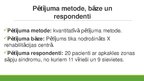 Prezentācija 'Rehabilitācijas iedarbība apkakles zonas sāpju gadījumos', 4.