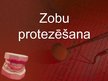 Prezentācija 'Zobu protezēšana', 1.
