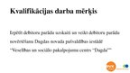 Diplomdarbs 'Dagdas novada pašvaldības iestādes "Veselības un sociālo pakalpojumu centrs "Dag', 49.