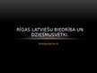 Prezentācija 'Rīgas Latviešu biedrība un Dziesmusvētki', 1.