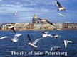 Prezentācija 'The City of Saint Petersburg', 1.