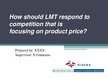 Diplomdarbs 'Bachelor Thesis - How Should LMT Respond to Competition that Is Focusing on Prod', 63.