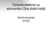 Prezentācija 'Tūrisma ietekme uz ekonomiku Goa štatā Indijā', 1.