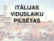 Prezentācija 'Itālijas viduslaiku pilsētas', 1.